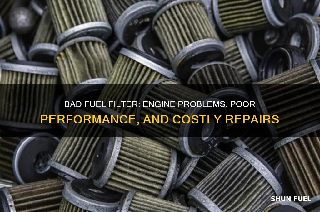 what can a bad fuel filter cause