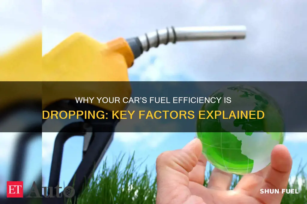 what can be lowering my fuel efficienty