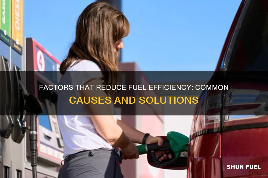 what can cause a decrease in fuel efficiency