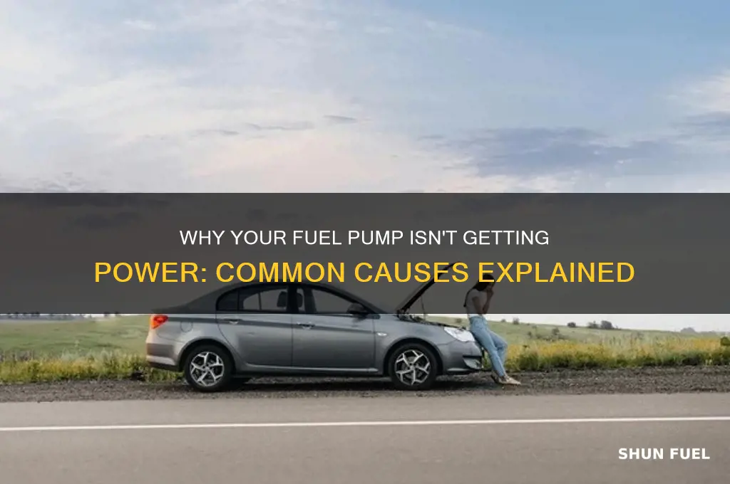 what can cause a fuel pump to not get power
