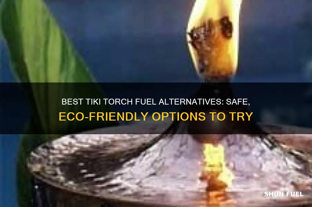 what can i use for tiki torch fuel