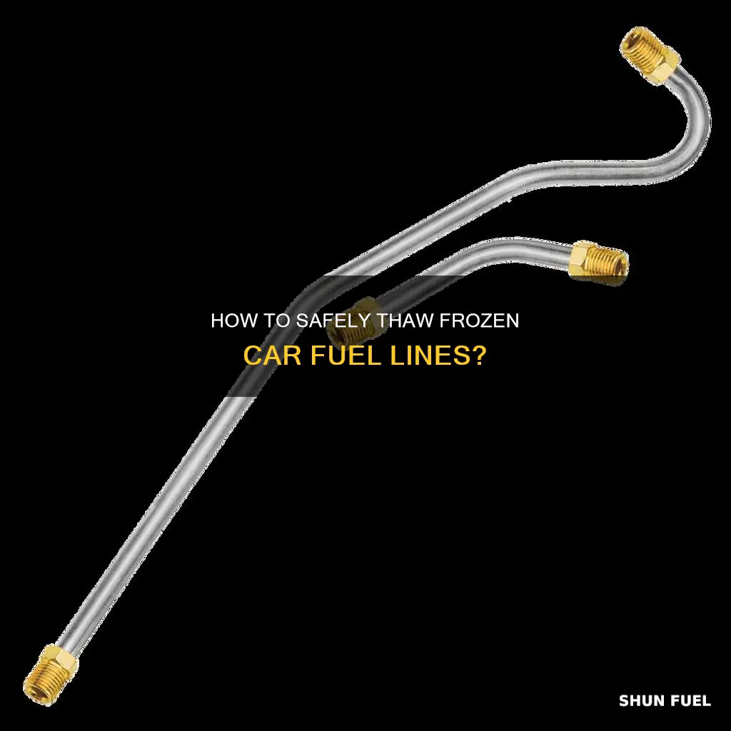what can i use to thaw my car fuel lines