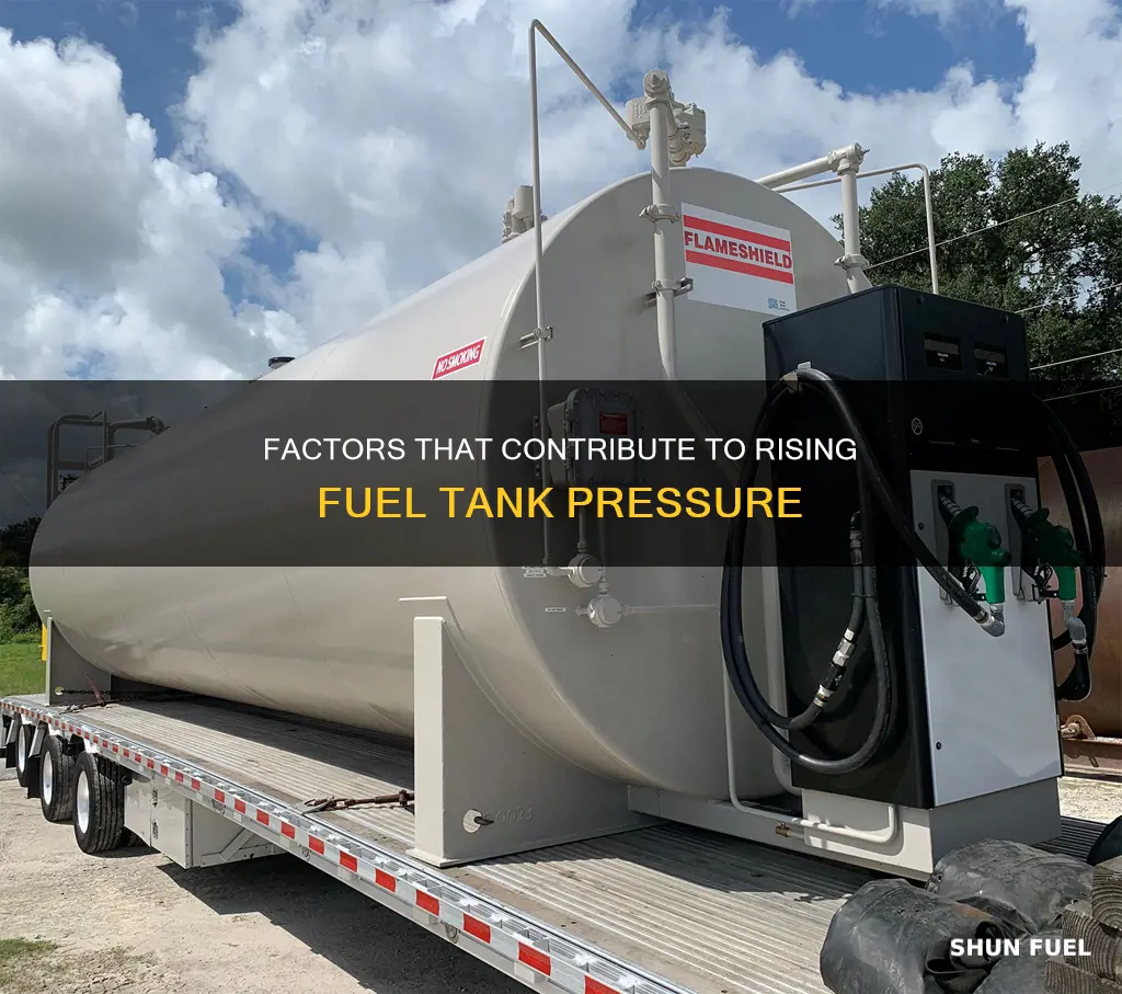 what can increase fuel tank pressure