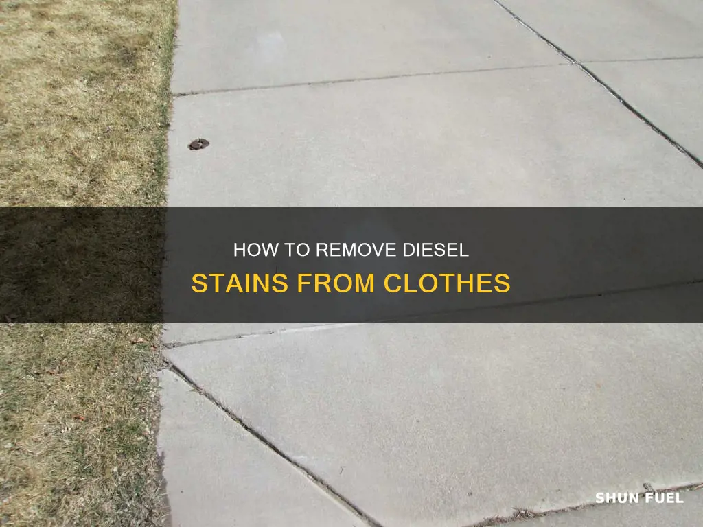what can remove diesel fuel from clothing