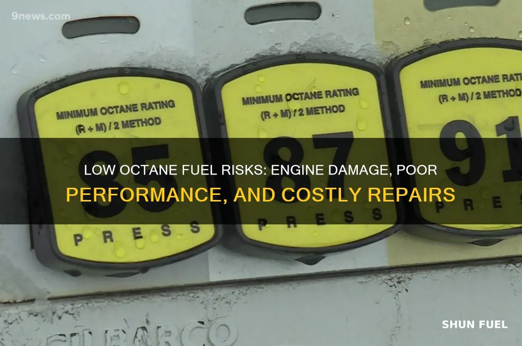what can using too low octane fuel do