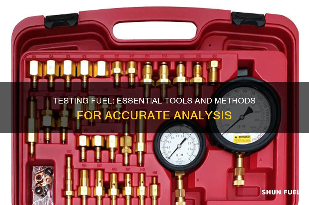 what can you test fuel in