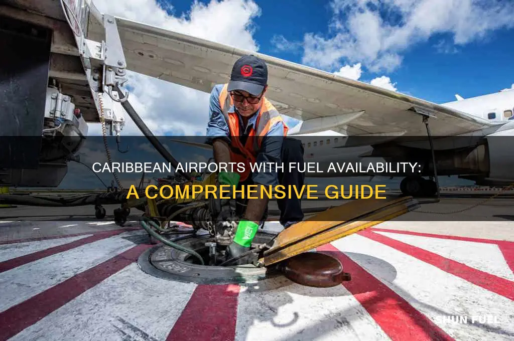 what caribian airports has fuel