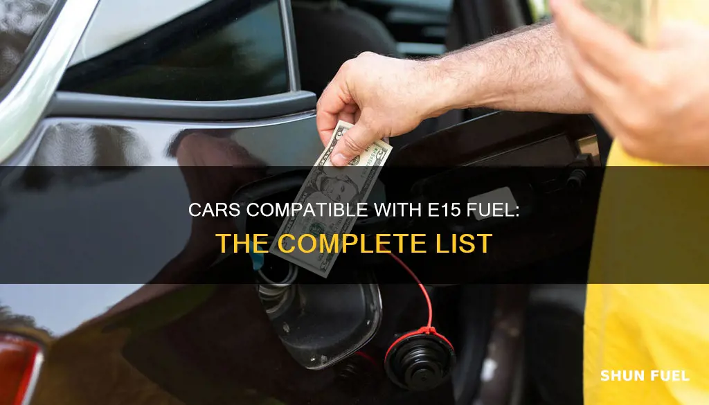 what cars can use e15 fuel
