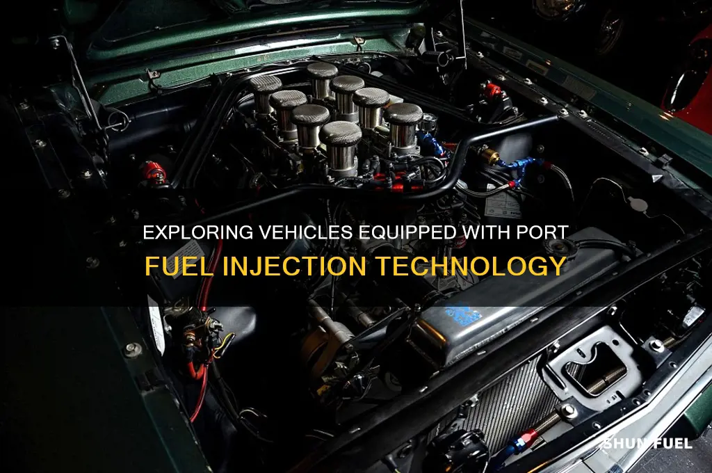 what cars use port fuel injection