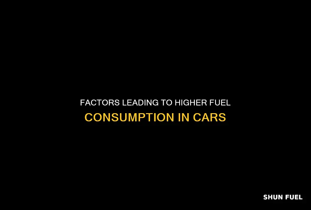 what causes a car to burn more fuel