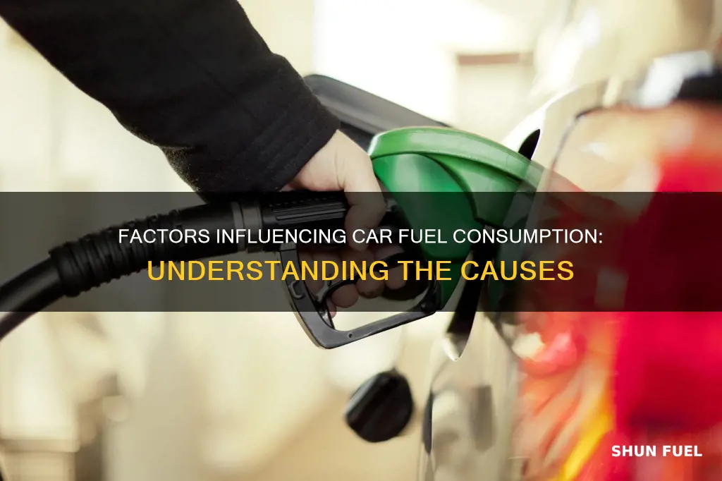what causes car fuel consumption