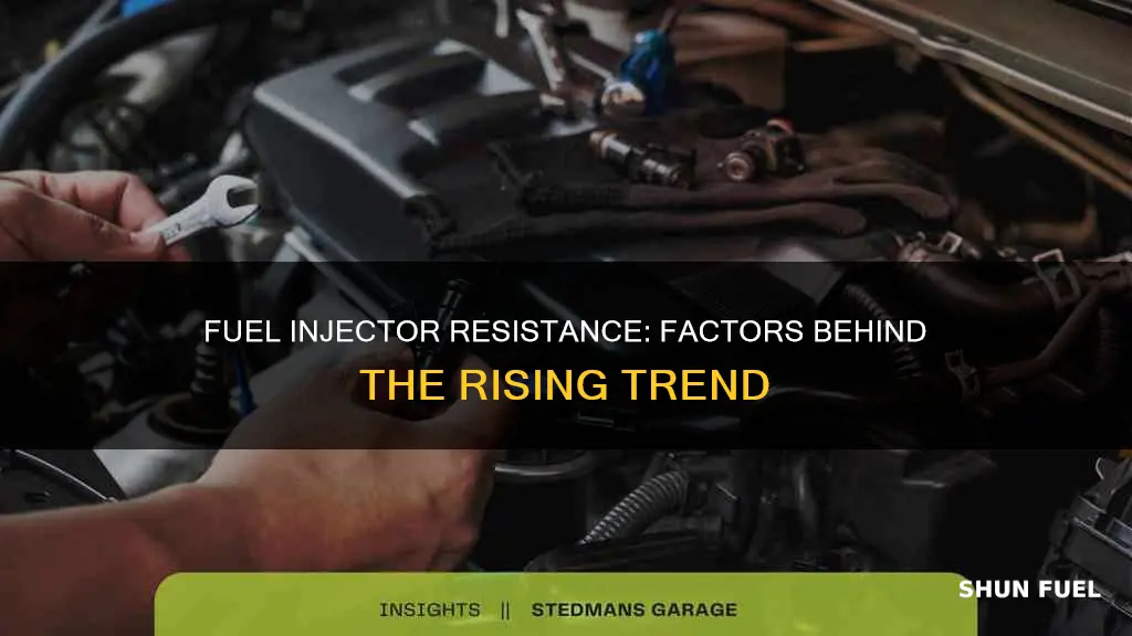 what causes fuel injector resistance to go up