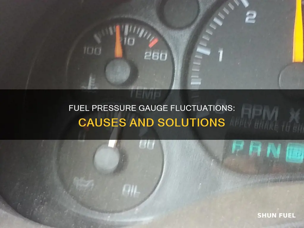 what causes fuel pressure gauge to fluctuate