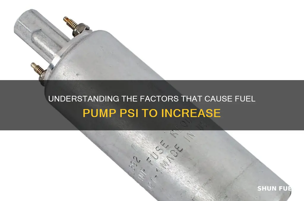 what causes fuel pump to gain psi