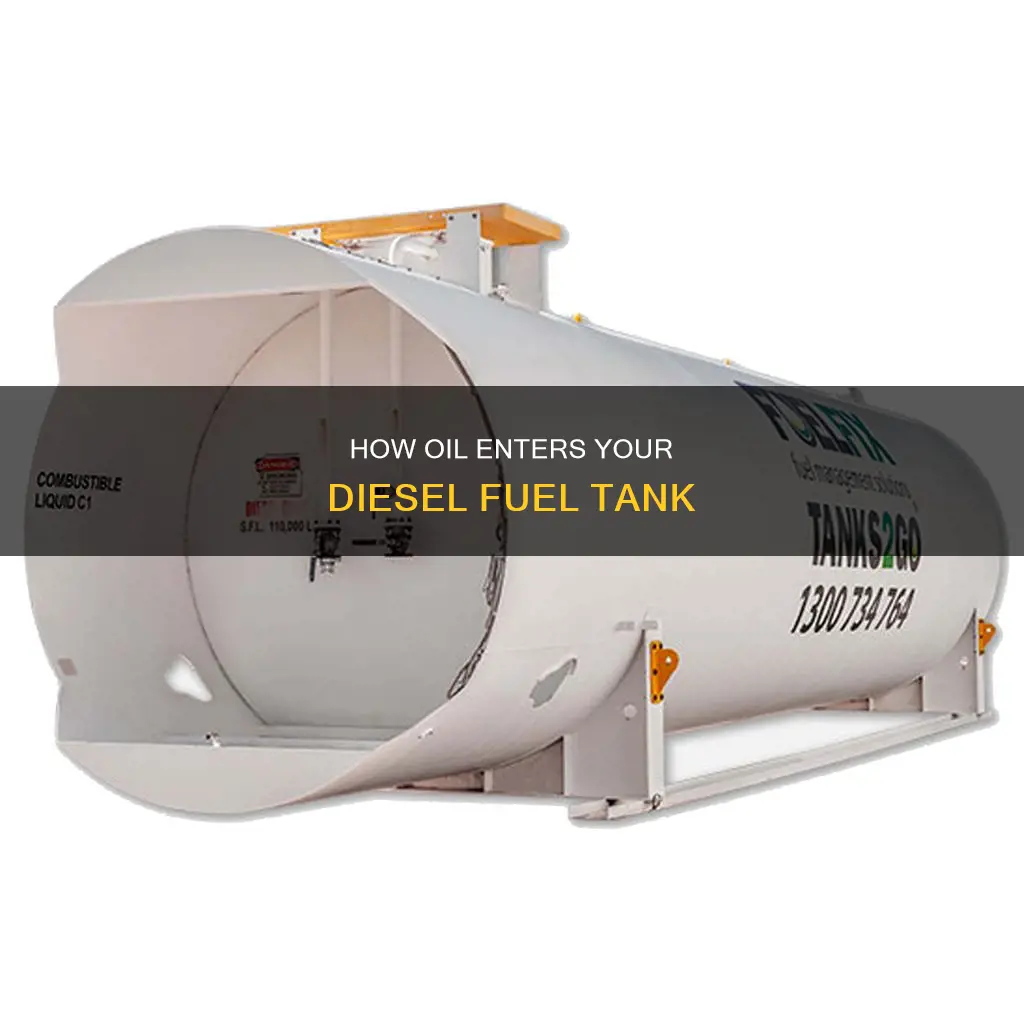 what causes oil in diesel fuel tank