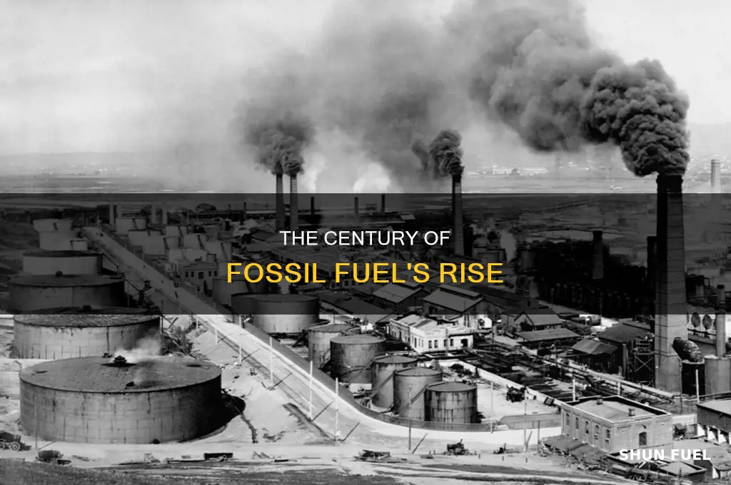 what century did fossile fuels begin to be used