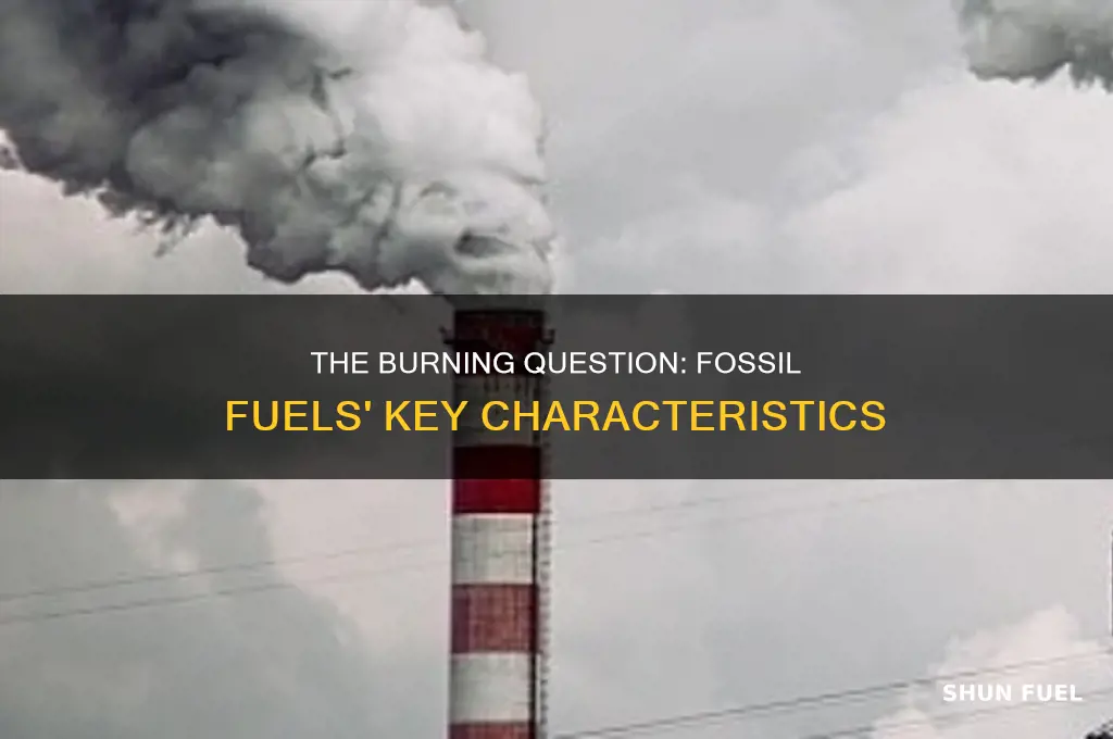 what charicteristic do fossil fuels