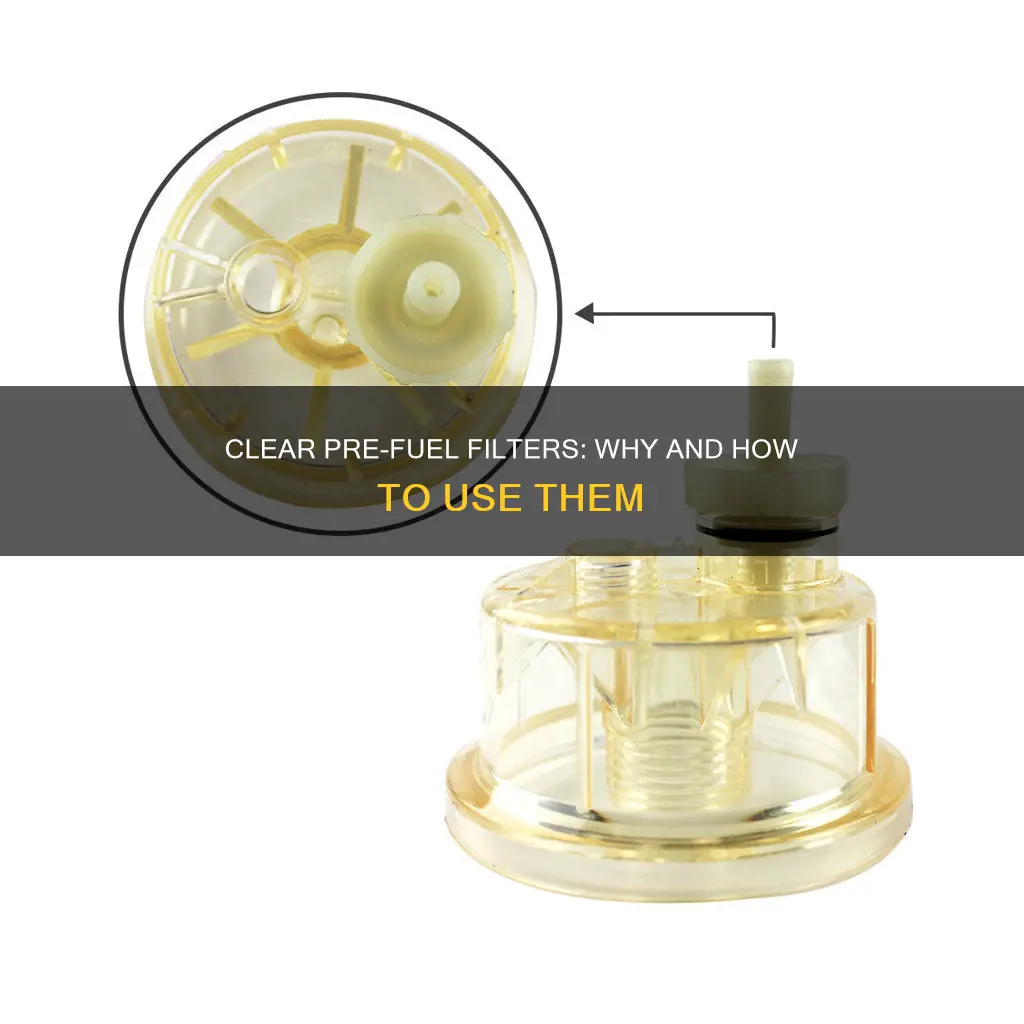 what clear pre fuel filter