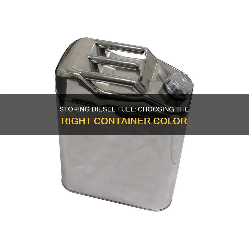 what color container can i put diesel fuel in