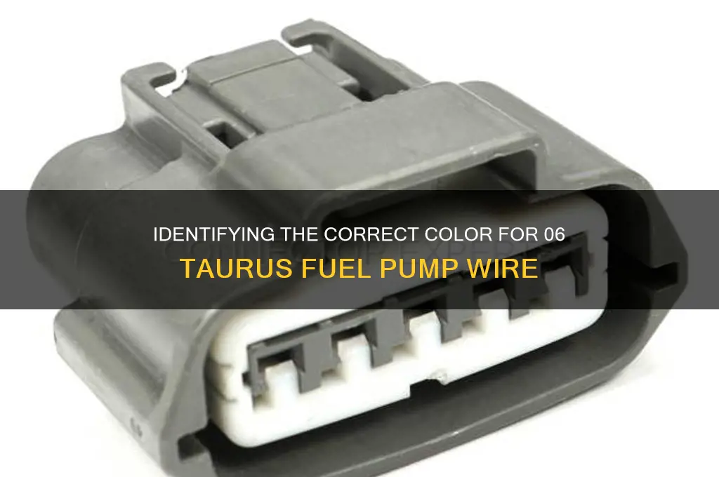 what color is 06 taurus fuel pump wire