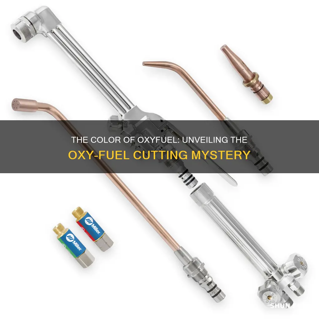 what color is an oxygeen line oxy fuel cutting