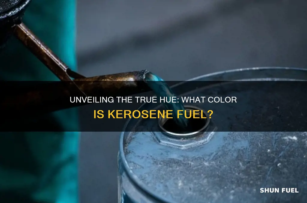 what color is kerosene fuel