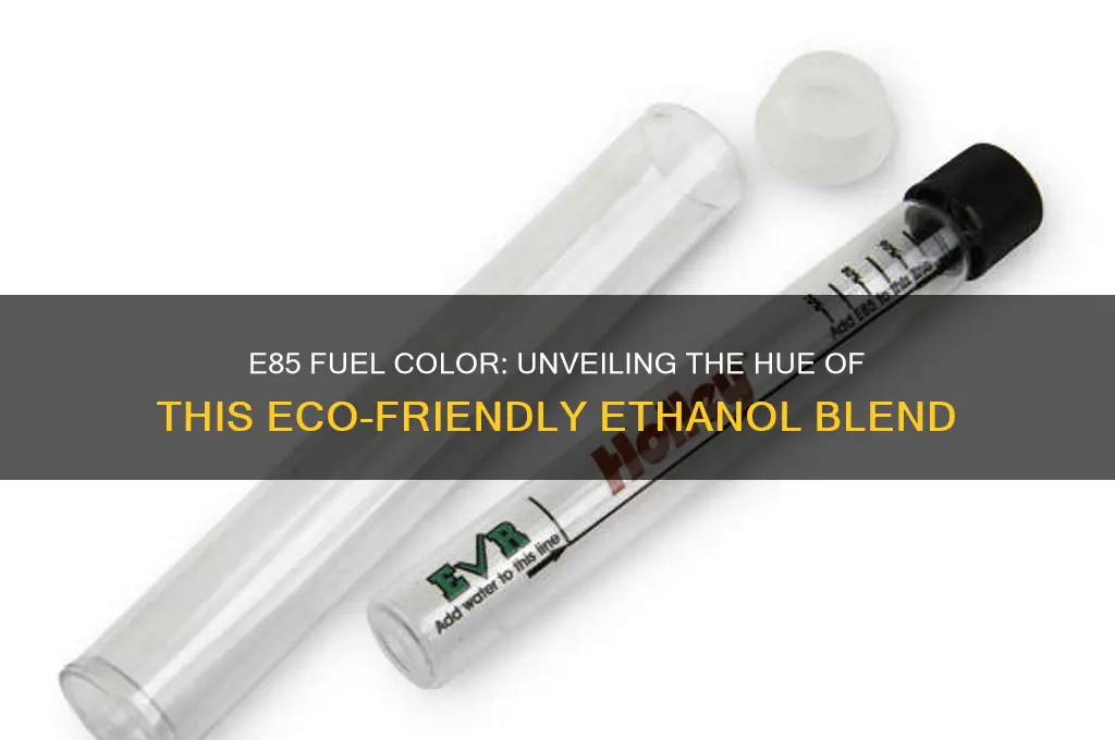 what colour is e85 fuel