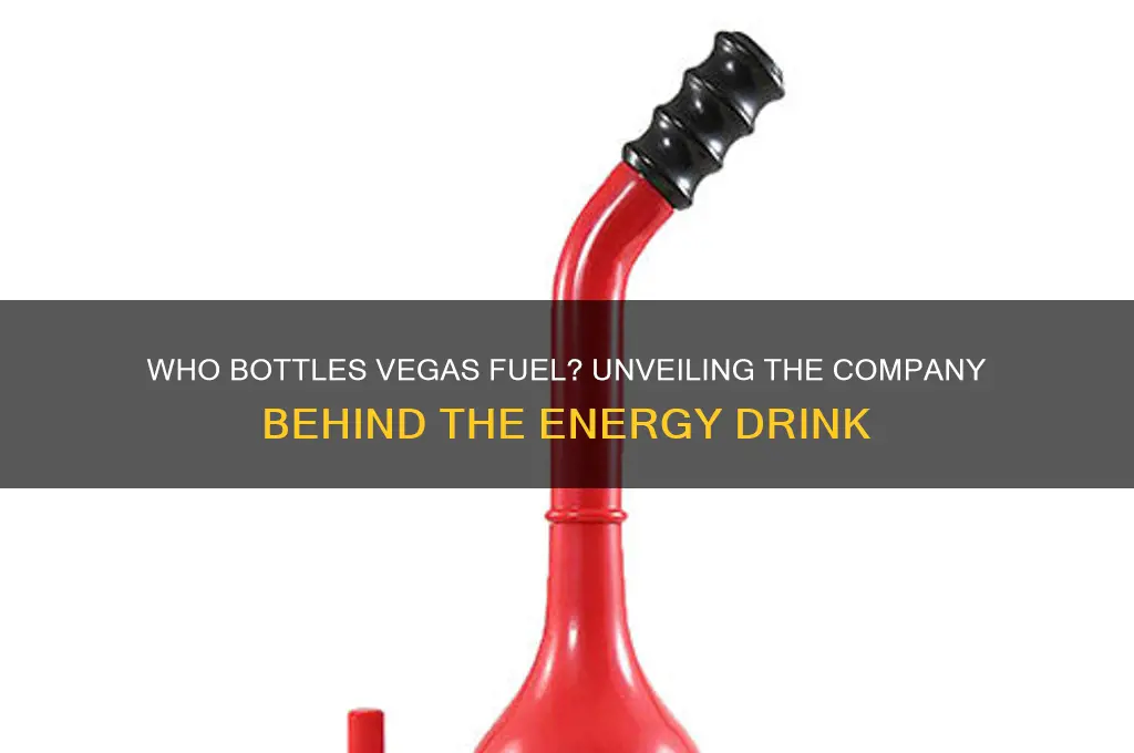 what company bottles vegas fuel
