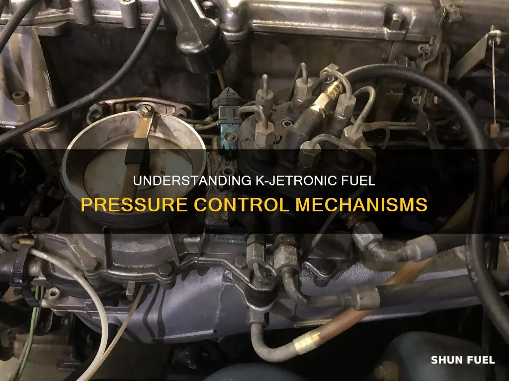 what controls fuel pressure on k jetronic