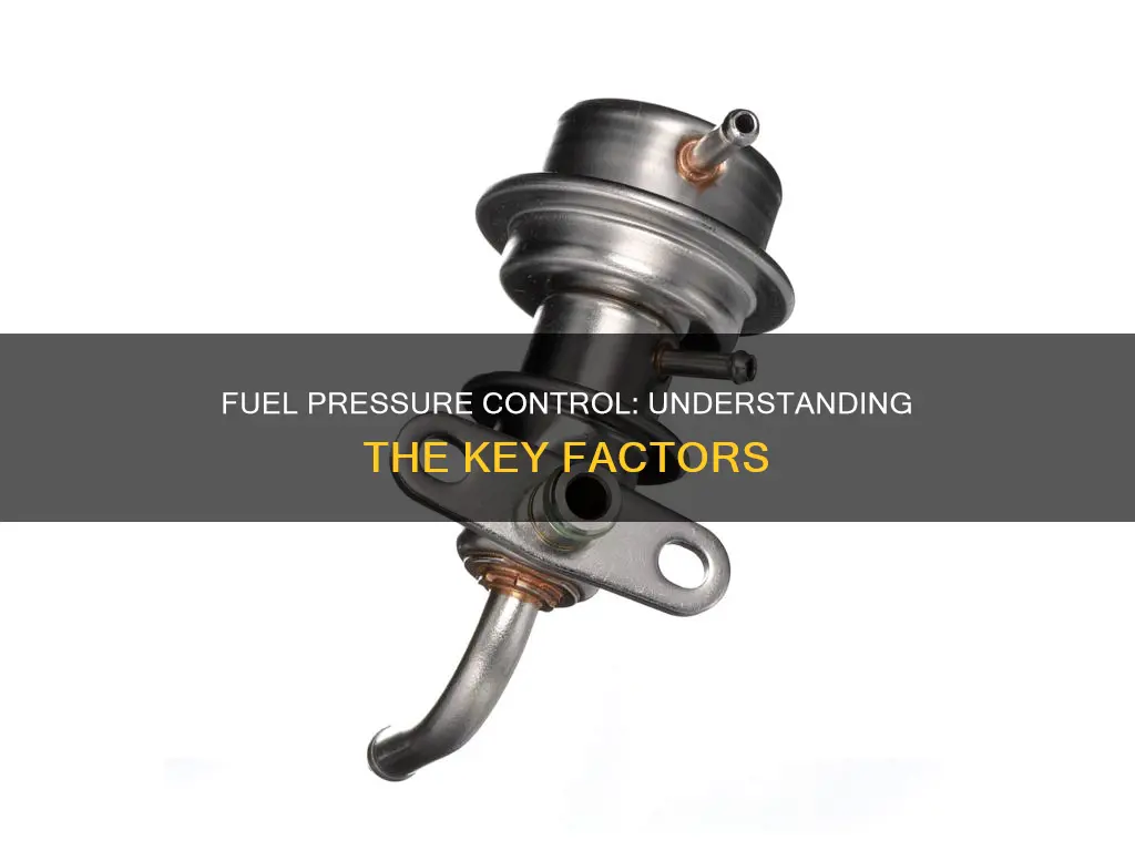 what controls fuel pressure