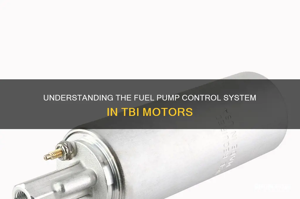 what controls fuel pump in tbi motor
