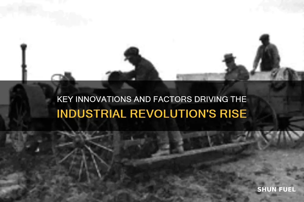 what developments fueled industrialization