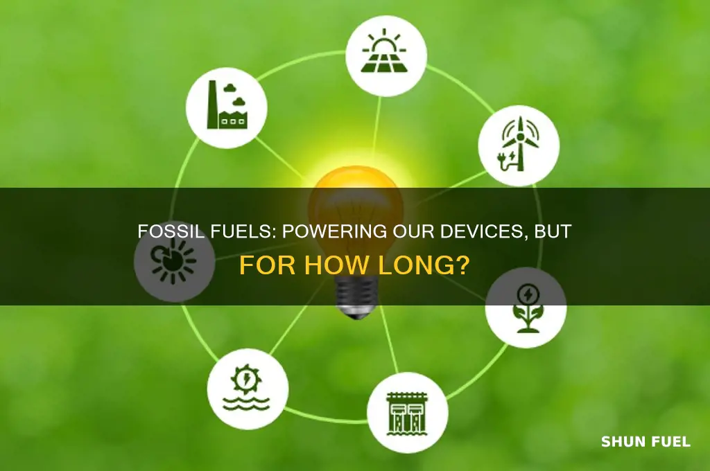 what devices use fossil fuels