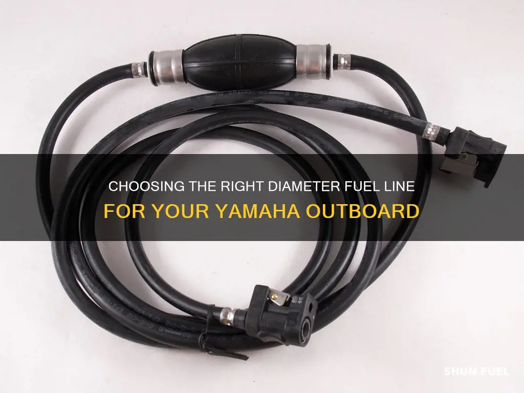 what diamter fuel line for yamaha outboard