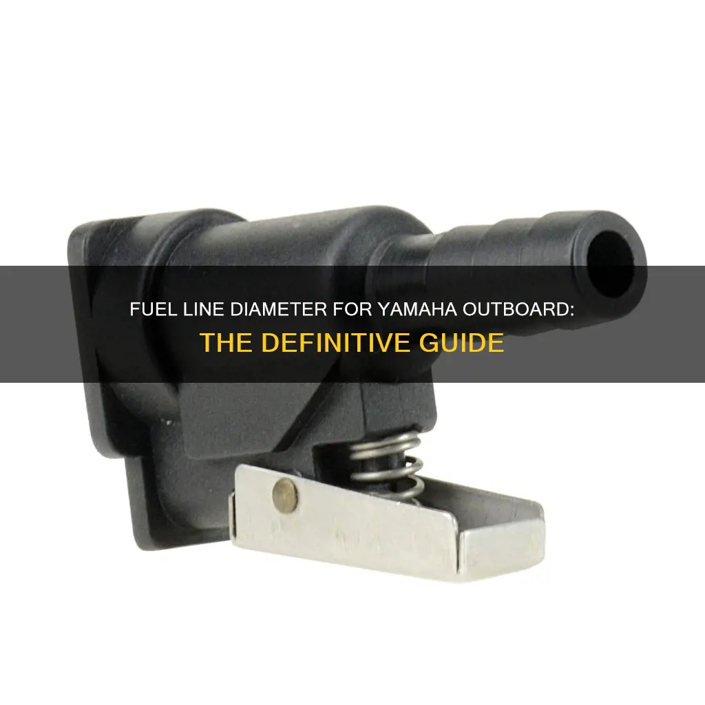 what diamter fuel line for yamaha outboard
