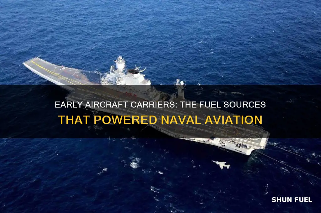 what did first aircraft carriers use as fuel