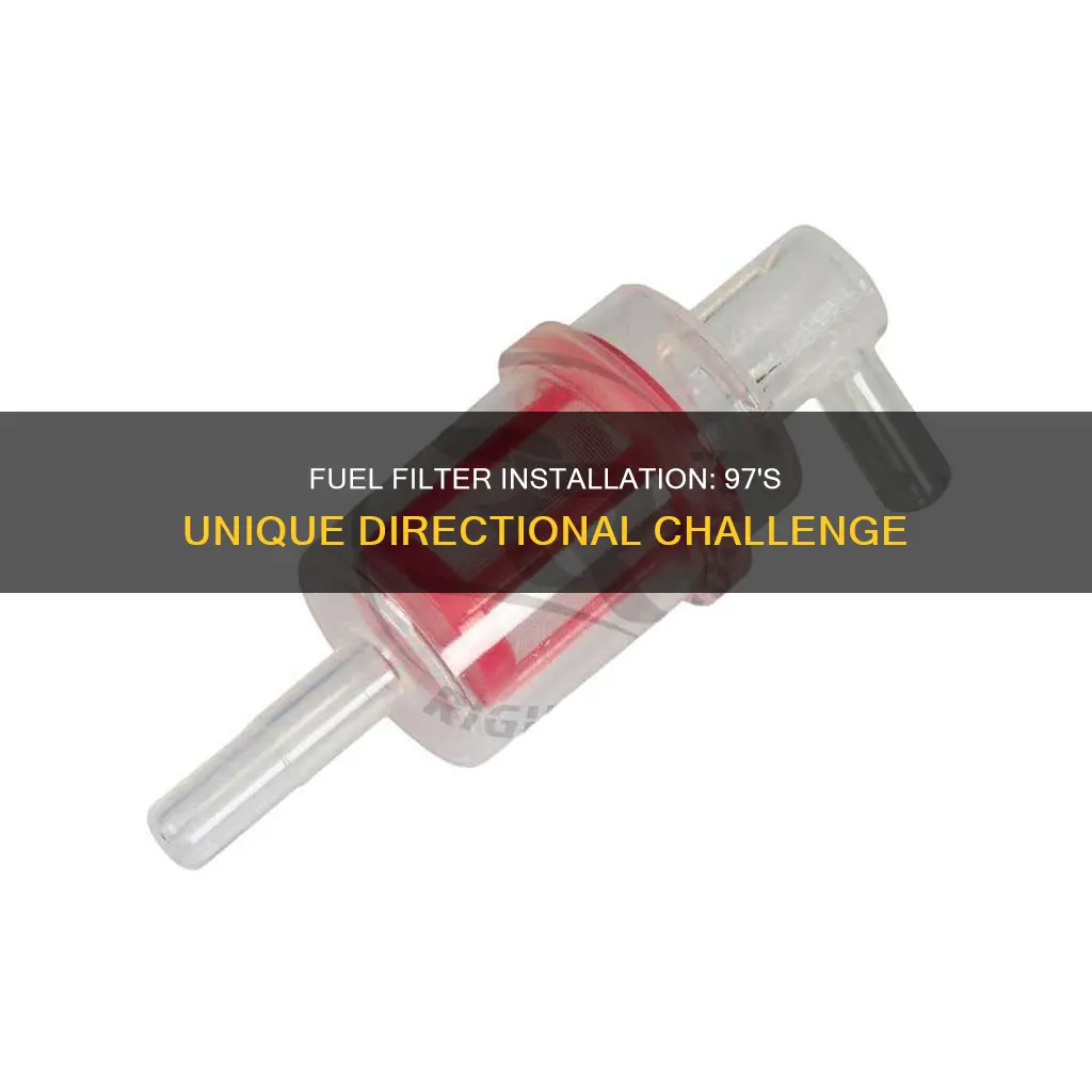 what direction does the fuel filter go on a 97