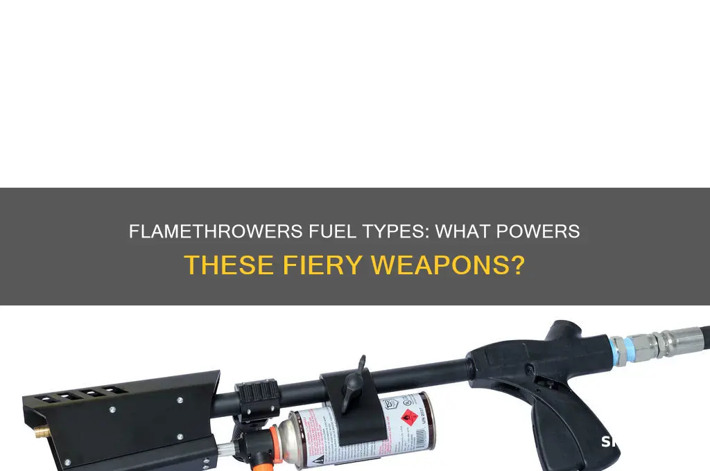 what do flamethrowers use for fuel
