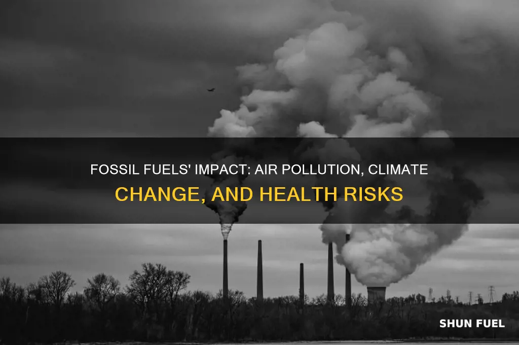 what do fossil fuels do to the air