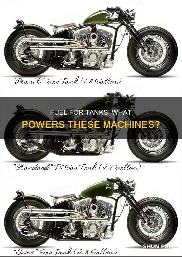 what do tanks use as fuel