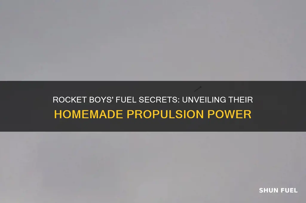 what do the rocket boys use as fuel