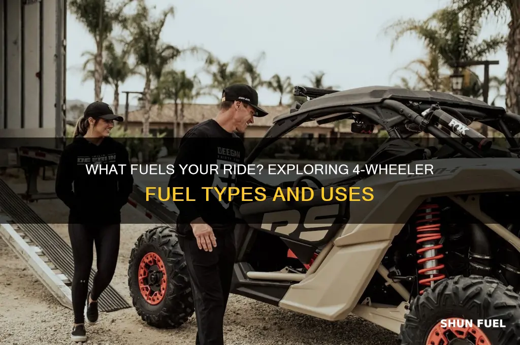 what do they use for fuel in a 4 wheeler