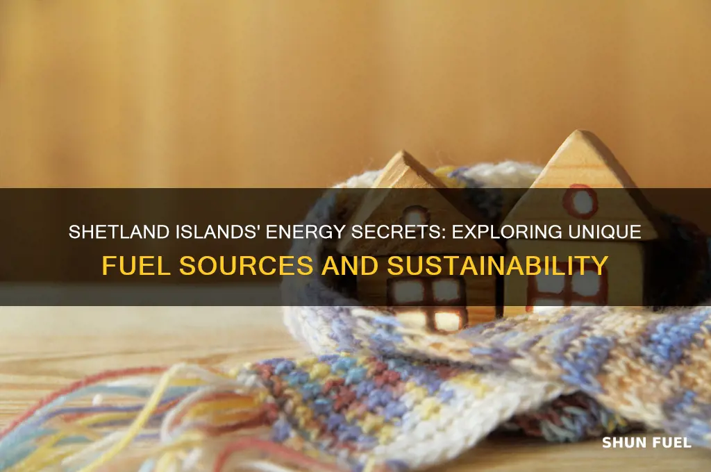 what do they use for fuel on shetland islands