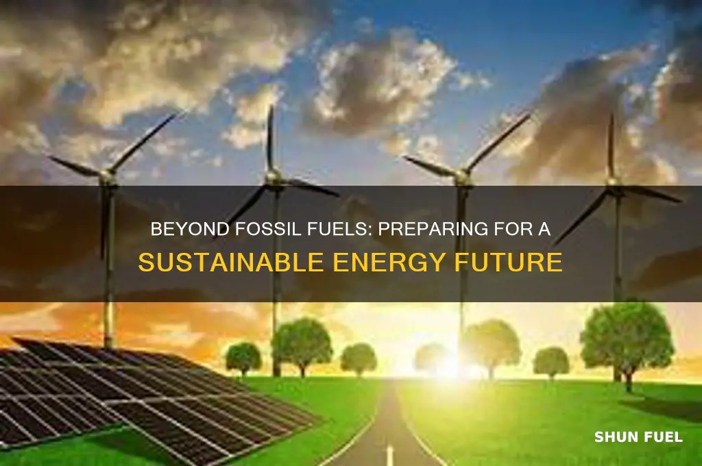 what do we do when fossil fuels run out