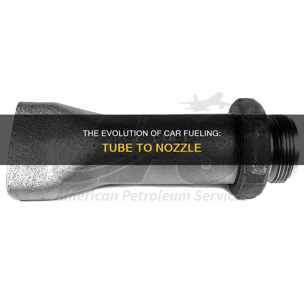 what do you call the tube for fueling a car