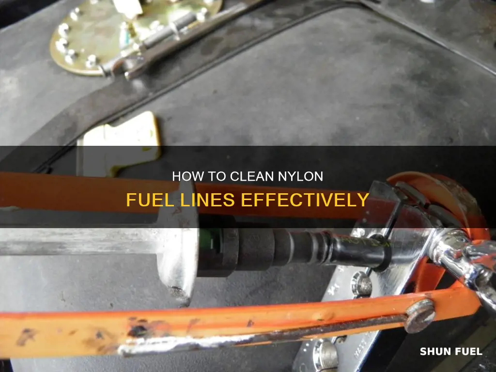 what do you use to clean nylon fuel line