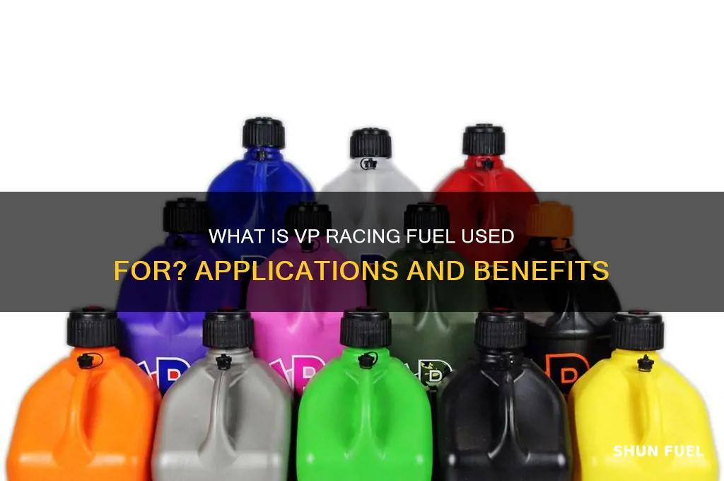 what do you use vp racing fuel for