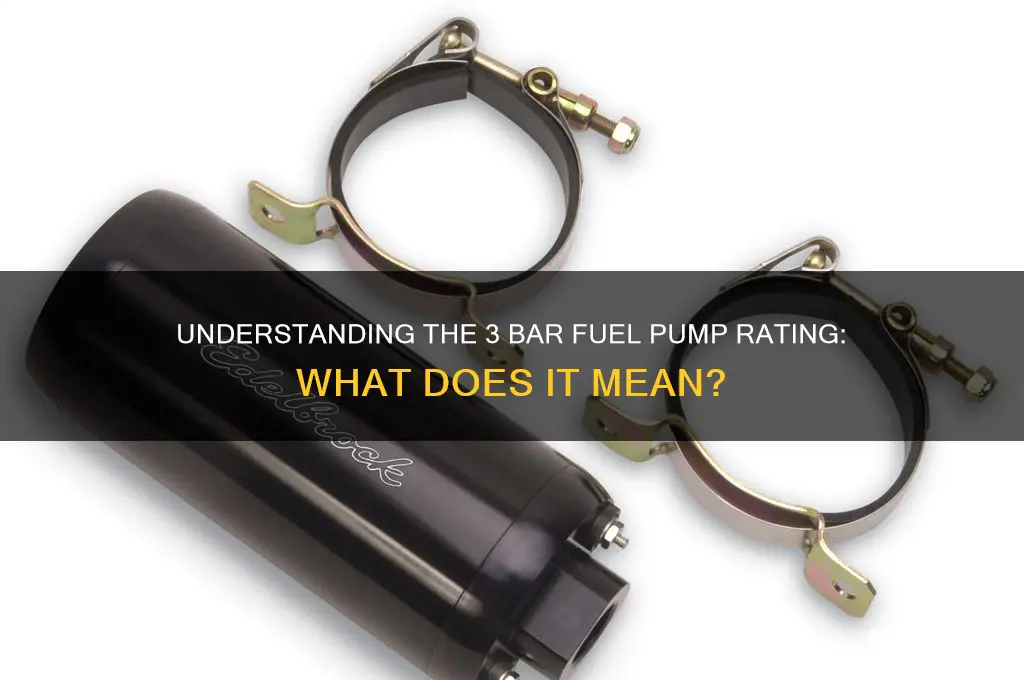 what does 3 bar mean on fuel pump re