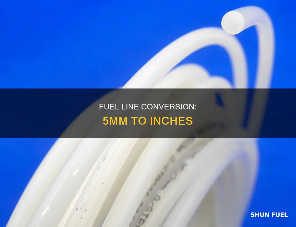 what does a 5 mm fuel line convert to inches