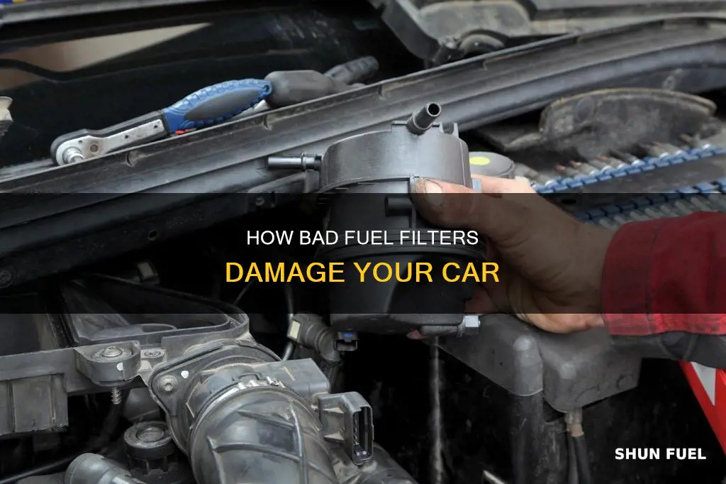what does a bad fuel filter do to your car